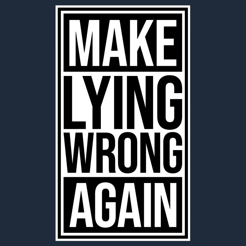 Make Lying Wrong Again Politisches Statement Logo