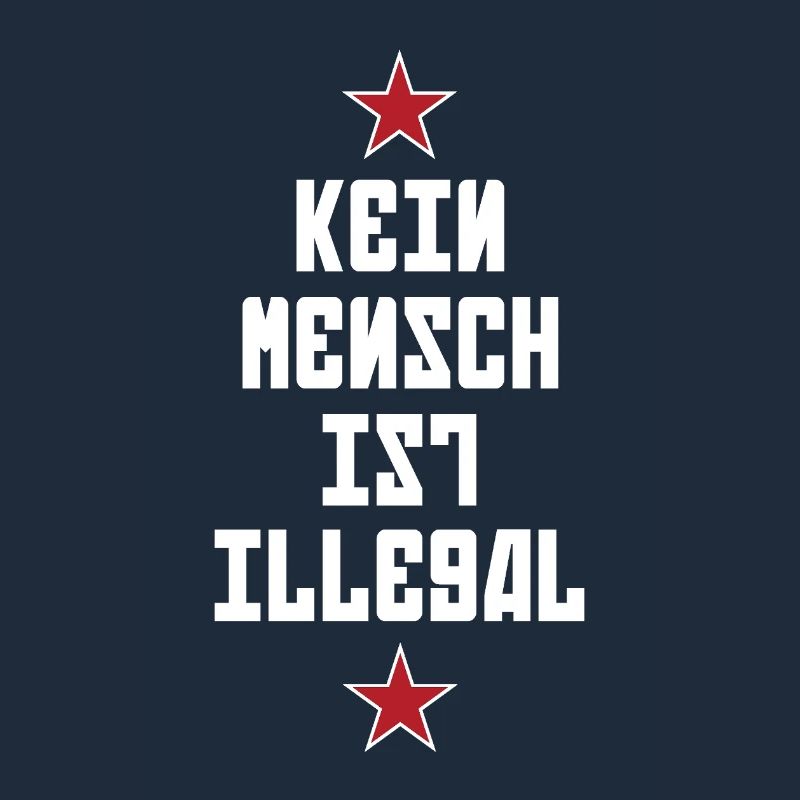 No One Is Illegal - Migration - Illegality