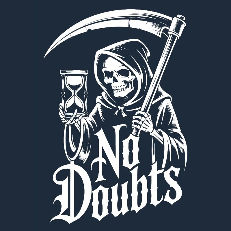 Sensenmann mit Sanduhr – No Doubts Spruch Gothic