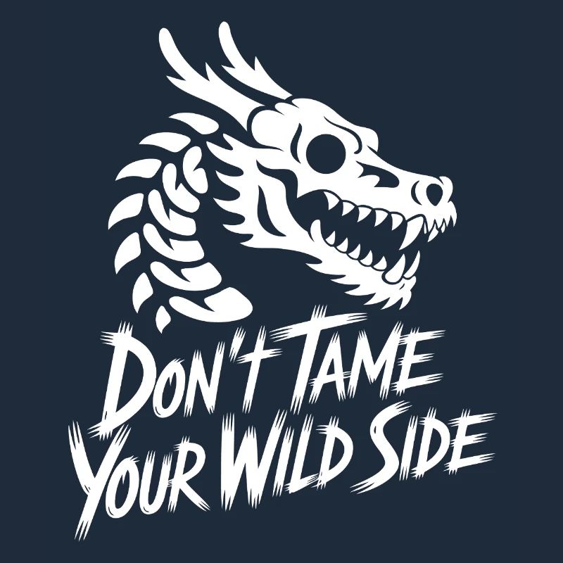 Don't Tame Your Wild Side