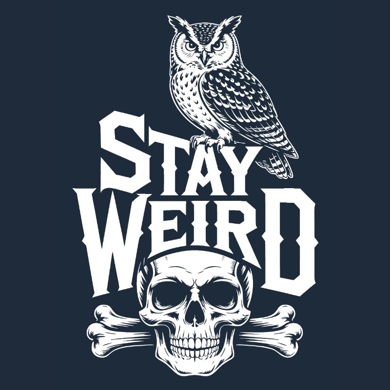 Stay Weird Eule Schädel