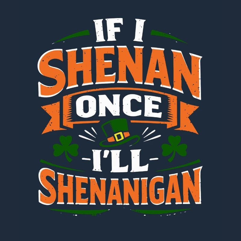 Ready in front of shenanigans | St. Patrick's Day