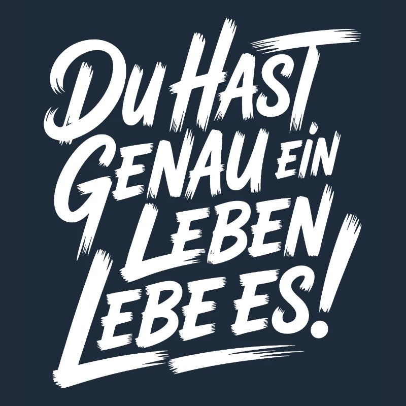 Du hast nur ein Leben – Liebe es