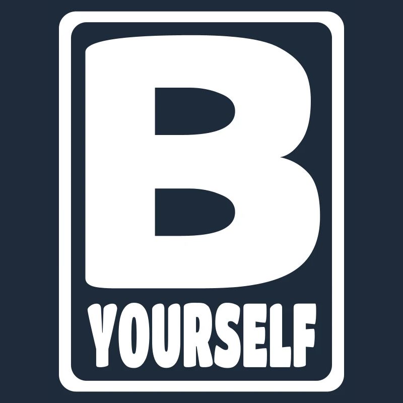 B YOURSELF