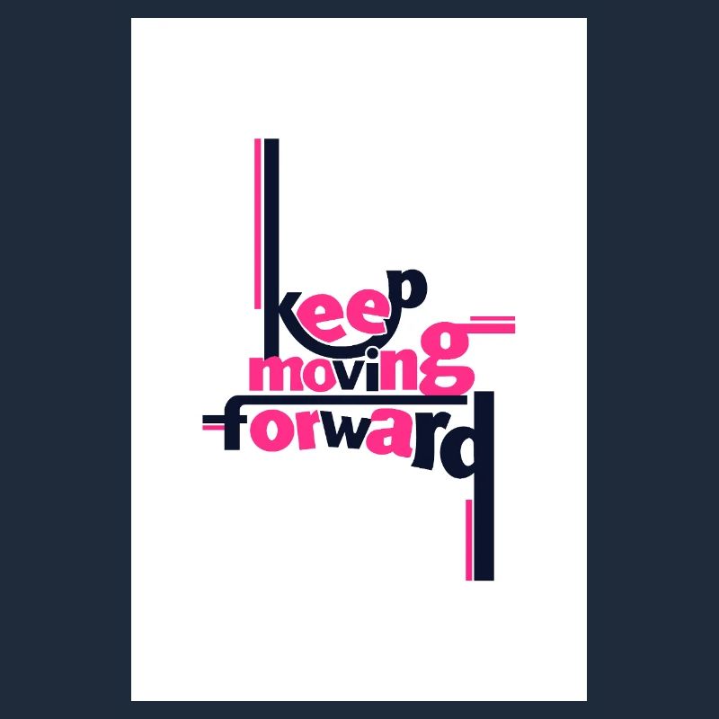 Keep Moving Forward Bold Statement Pink