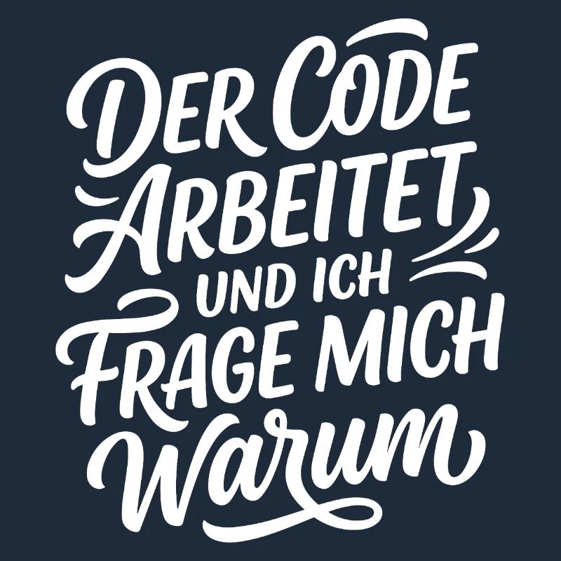 Coder arbeitet Spruch Humor Programmierer