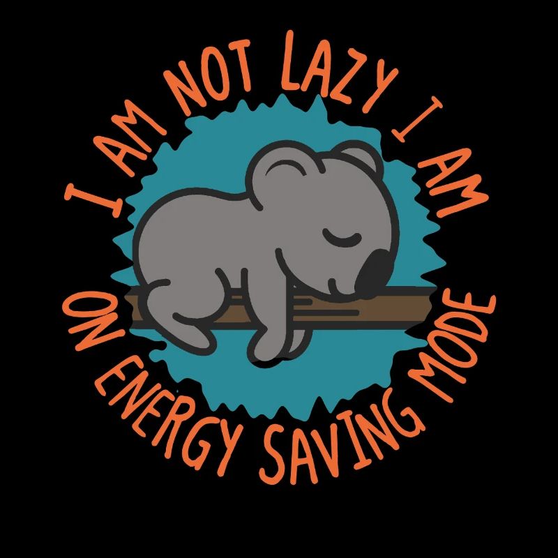 I’m Not Lazy Koala Energy Saving Mode