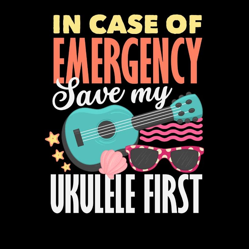 In Case Of Emergency Save My Ukulele First Spruch