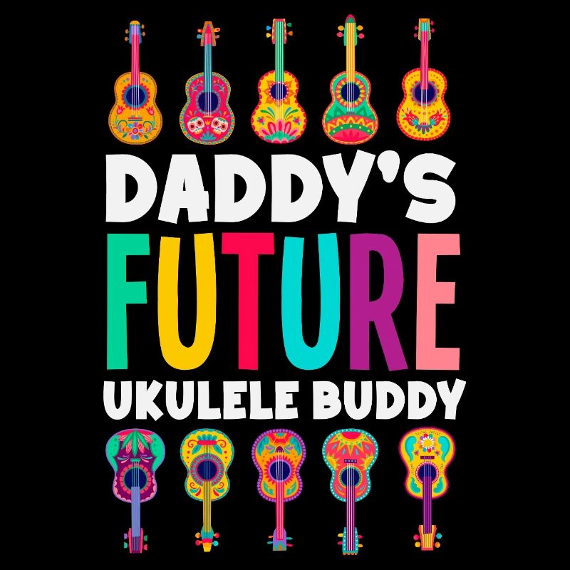 Daddys Future Ukulele Buddy Funny Hawaiian Music