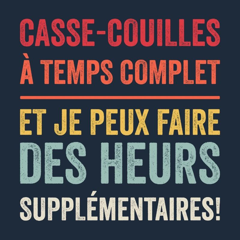Casse Couilles à Temps Complet