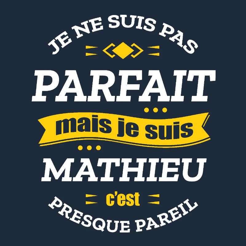 MATHIEU PARFAIT - PRENOM MATHIEU