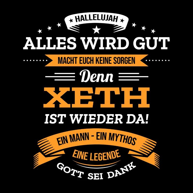 ALLES WIRD GUT, DIE LEGENDE XETH IST DA