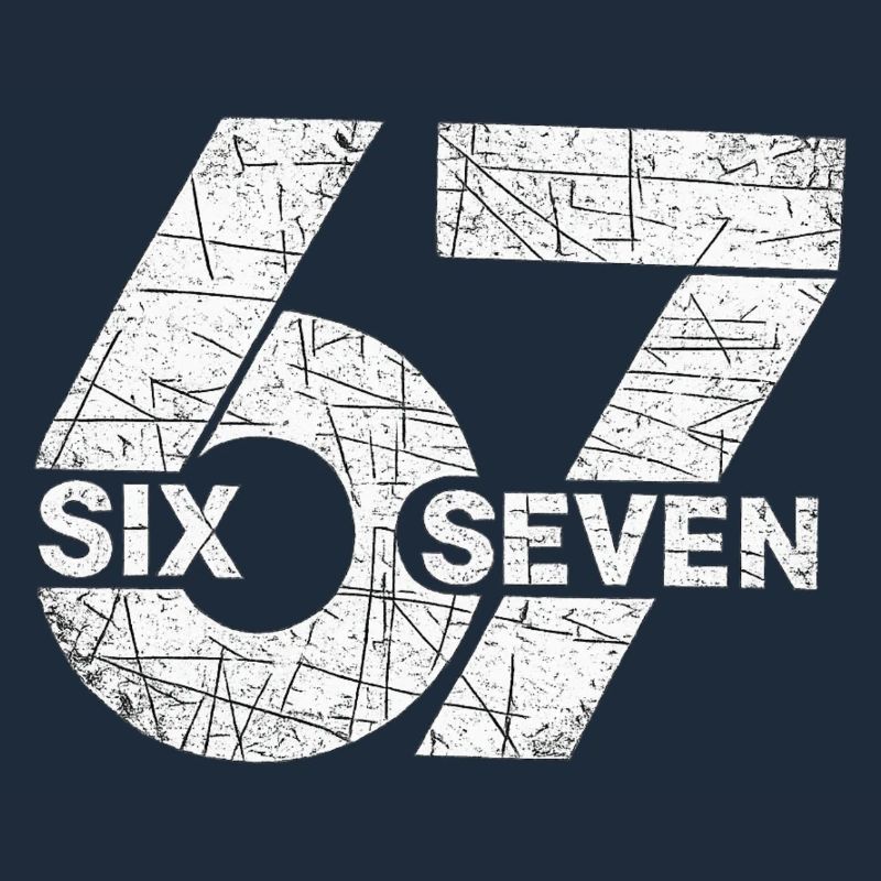 67 Six Seven