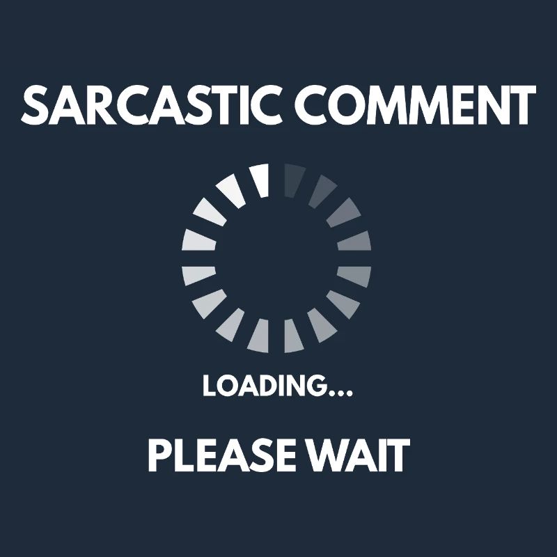 Sarcastic comment loading