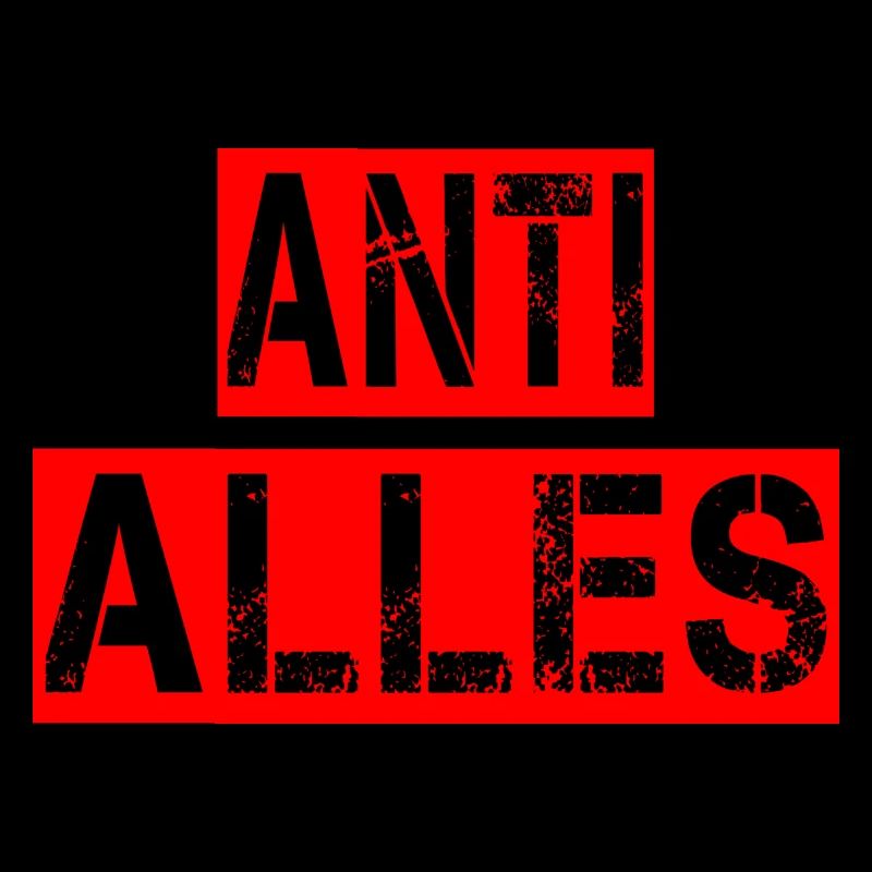Anti Alles
