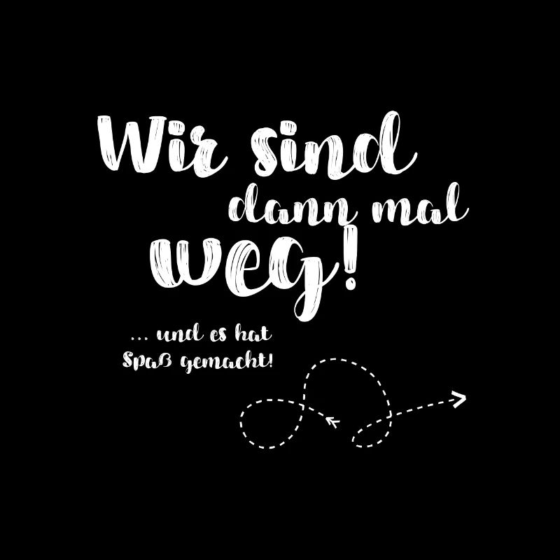 Wir sind dann mal weg