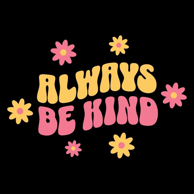 Always Be Kind – Vintage Gute Laune