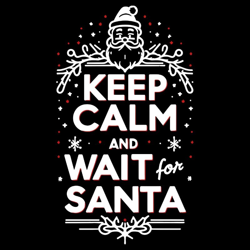 Keep Calm and Wait for Santa