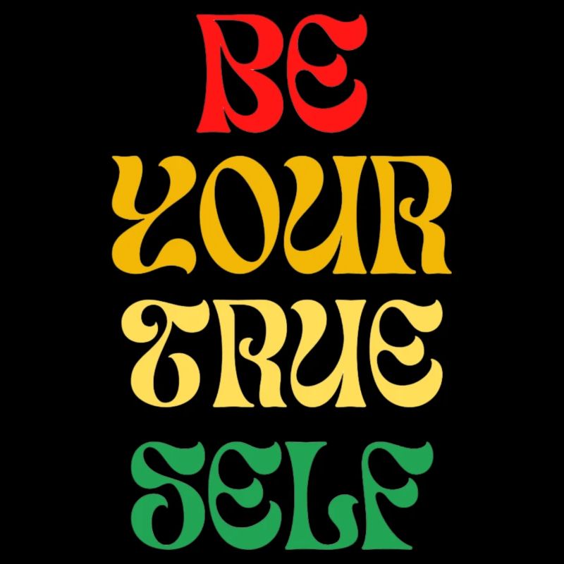 Be Your True Self
