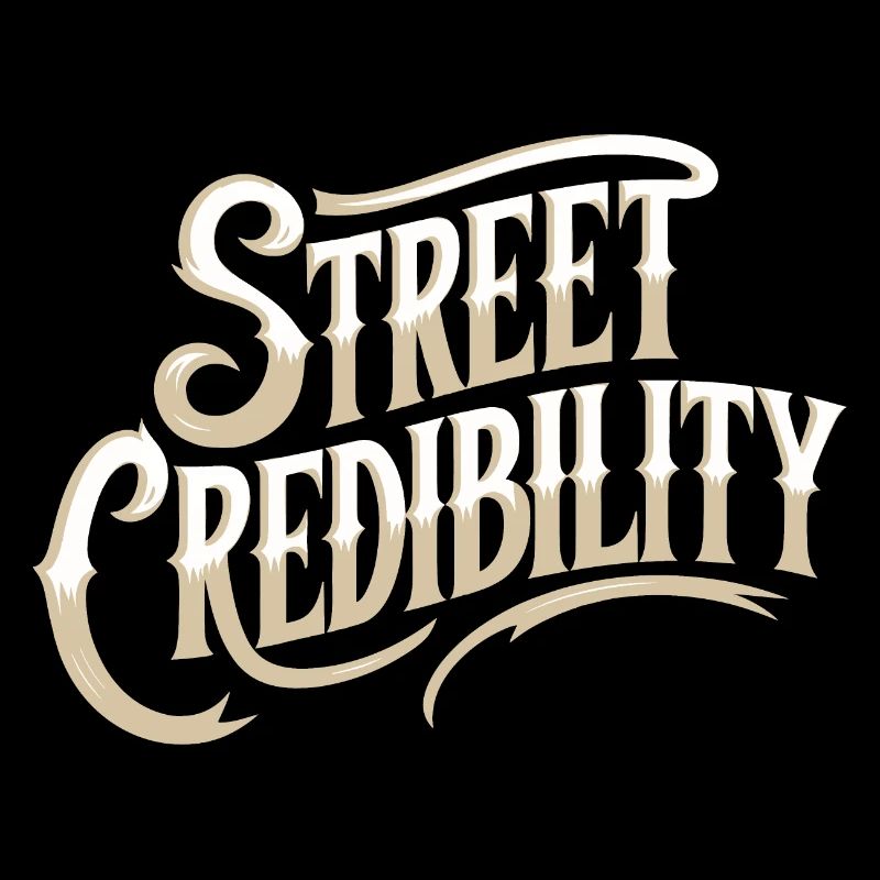 Street credibility
