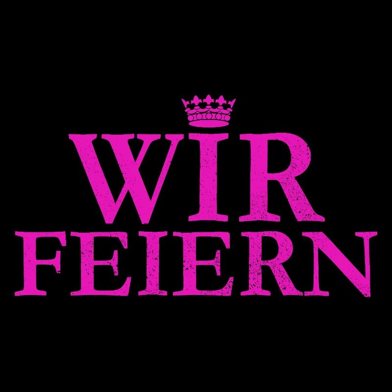 Wir Feiern JGA Junggesellinnenabschied Polterabend