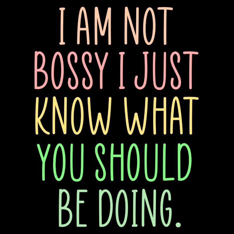 bossy fun quote