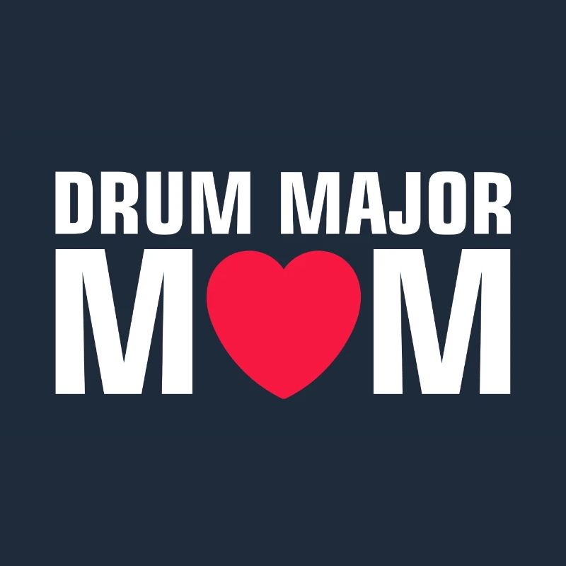 Drum Major Mom - Marching Band