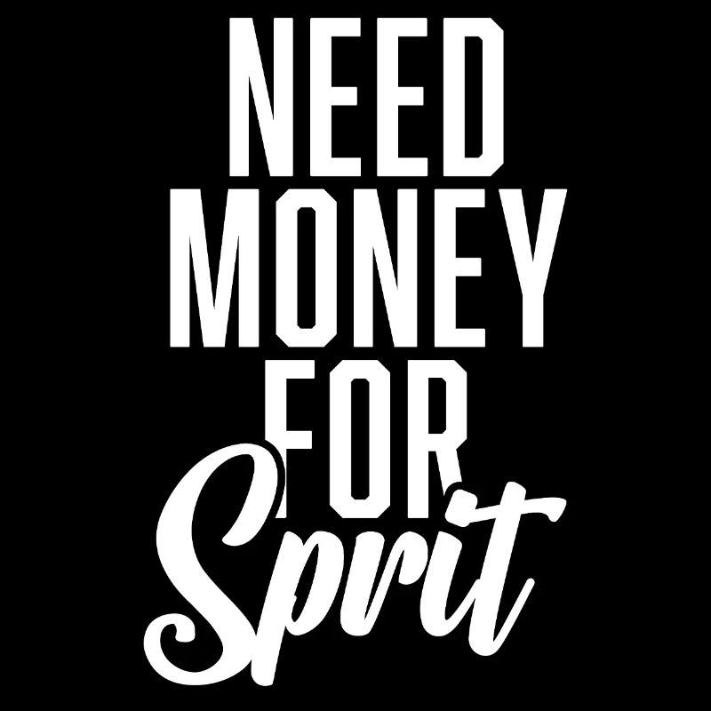 Need Money For Sprit