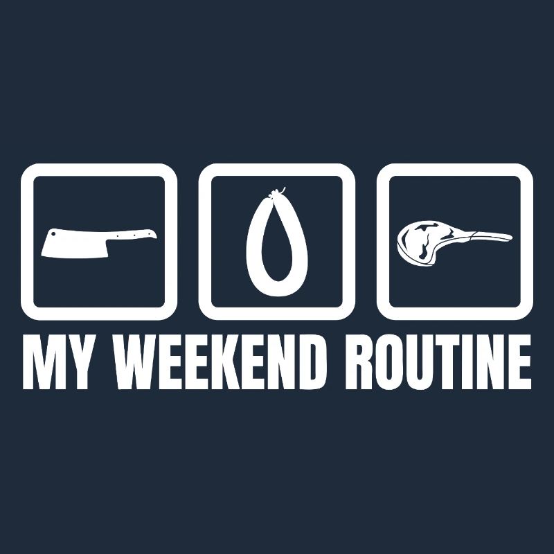 Butcher Weekend Routine