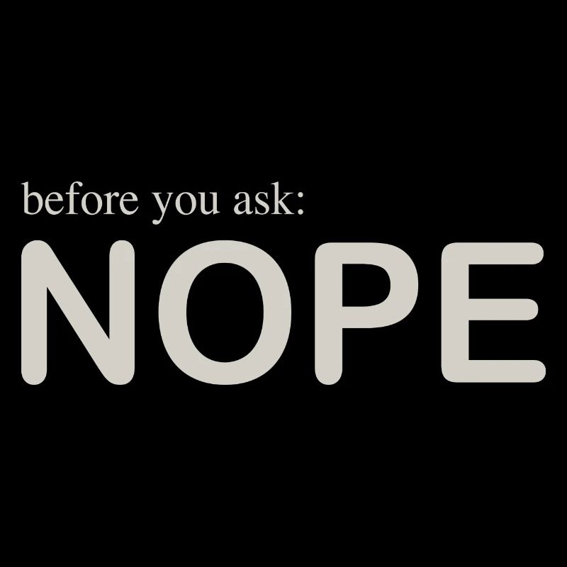 before you ask