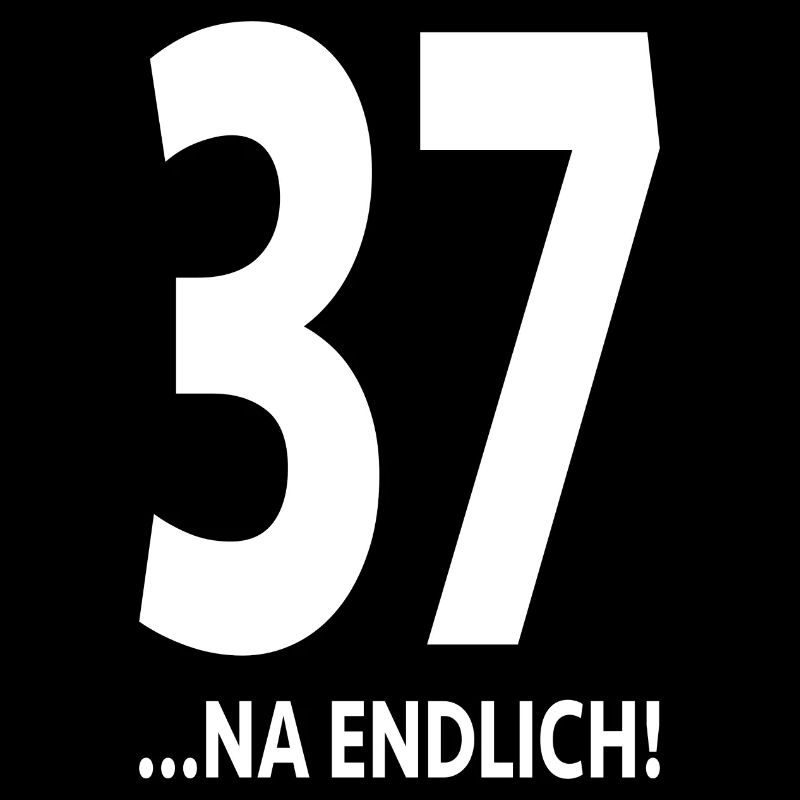 37. Geburtstag 37 Jahre Geschenk Spruch