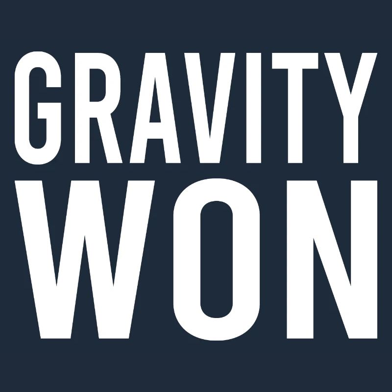 Gravity Won Broken Arm Leg Bone Joint Get Well