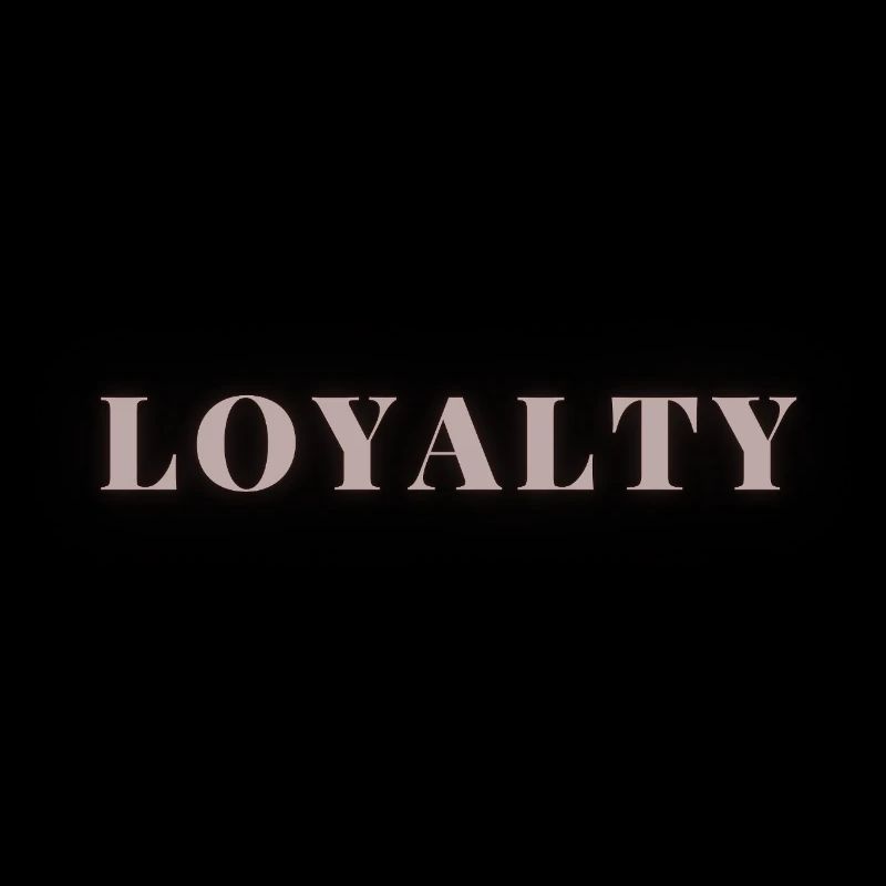 Loyalty