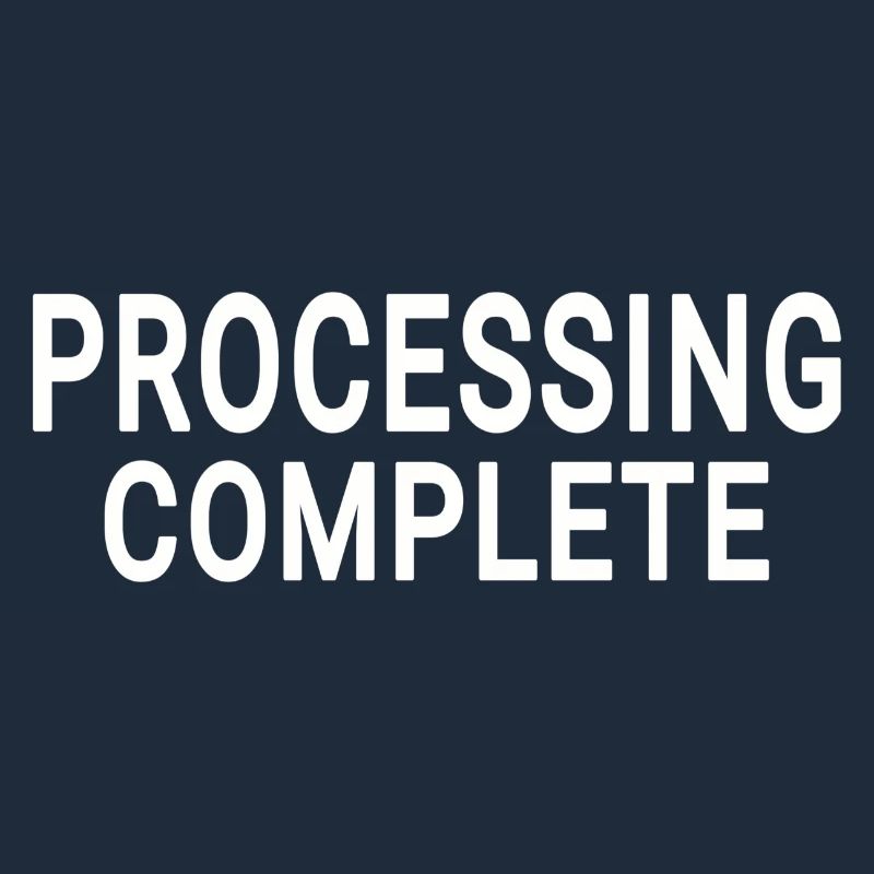 Processing complete