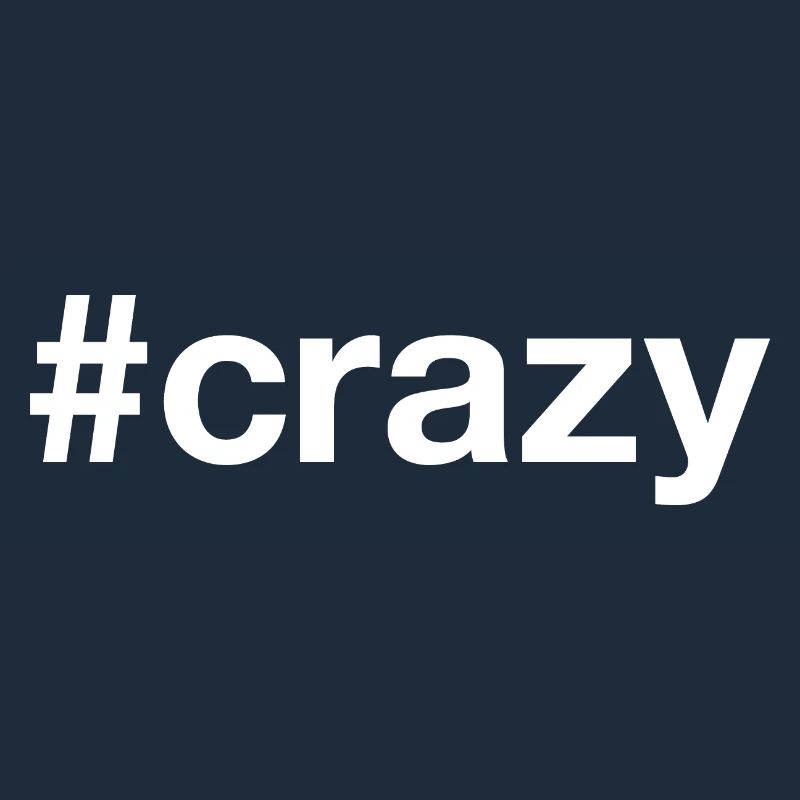 CRAZY Hashtag