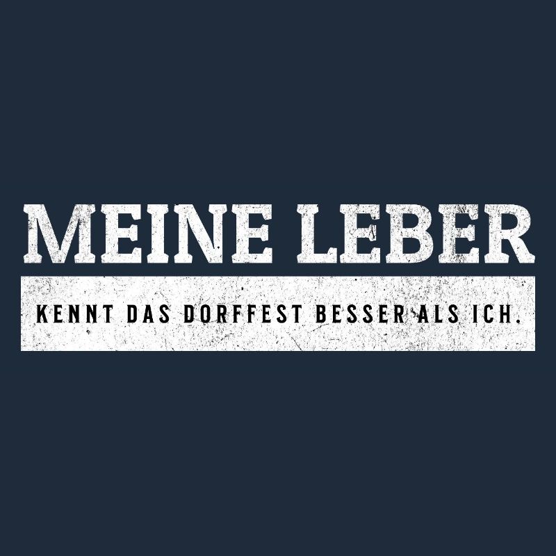 SARKASMUS - Die Leber kennt das Dorffest besser.