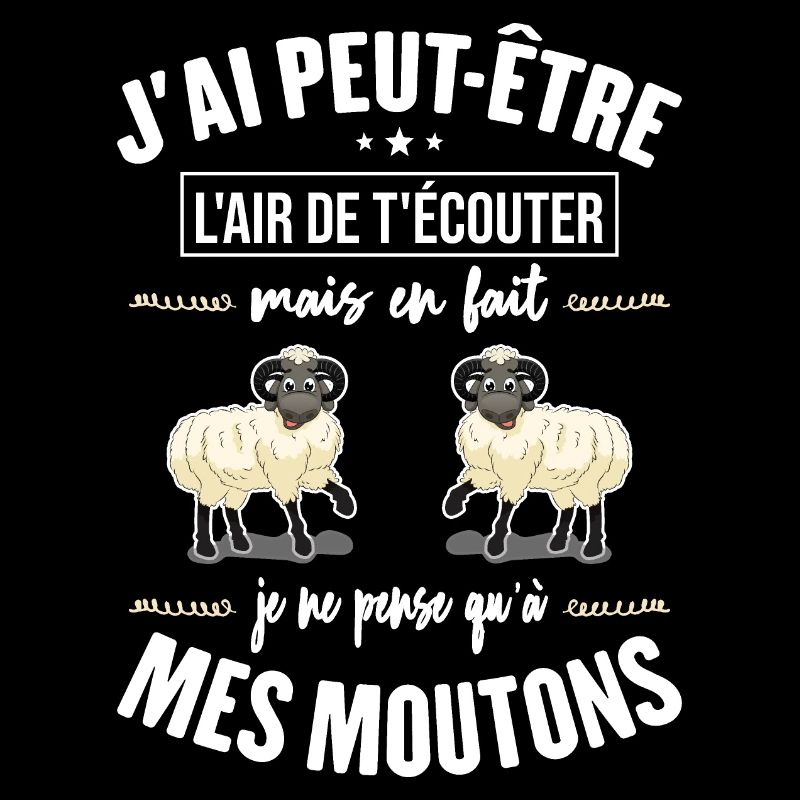 J'ai L'ai De T'écouter - Je Pense Qu'à Mes Moutons