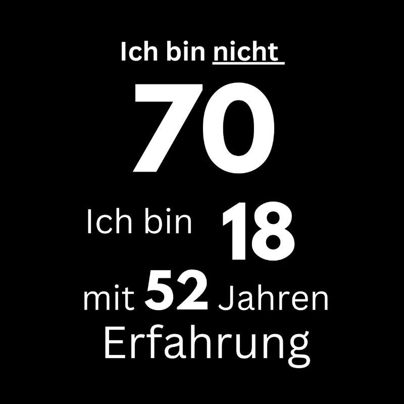 Ich bin nicht 70