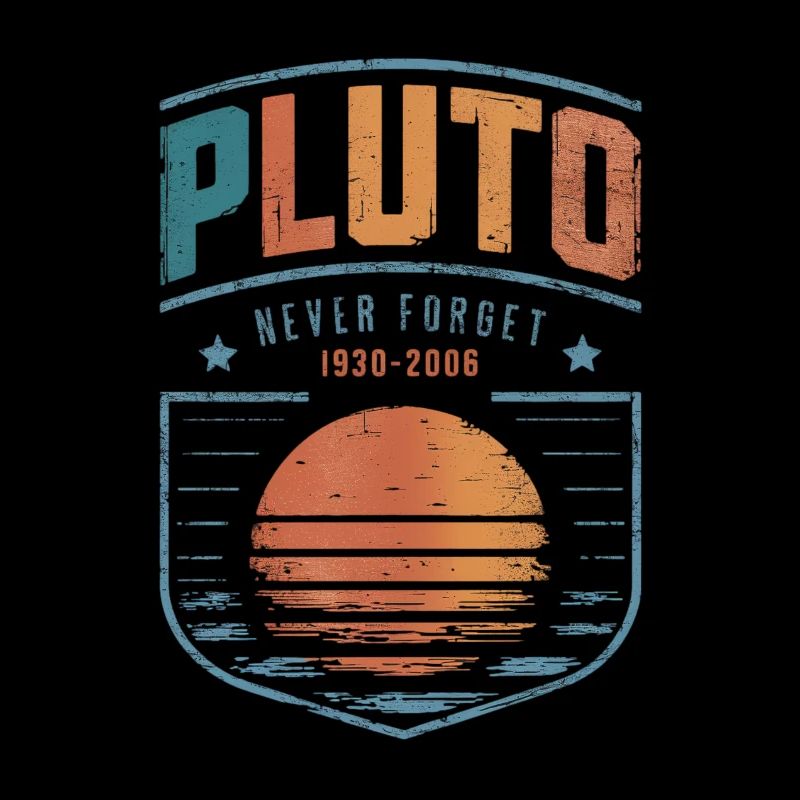 Pluto Never Forget 1930-2006 Space Motif