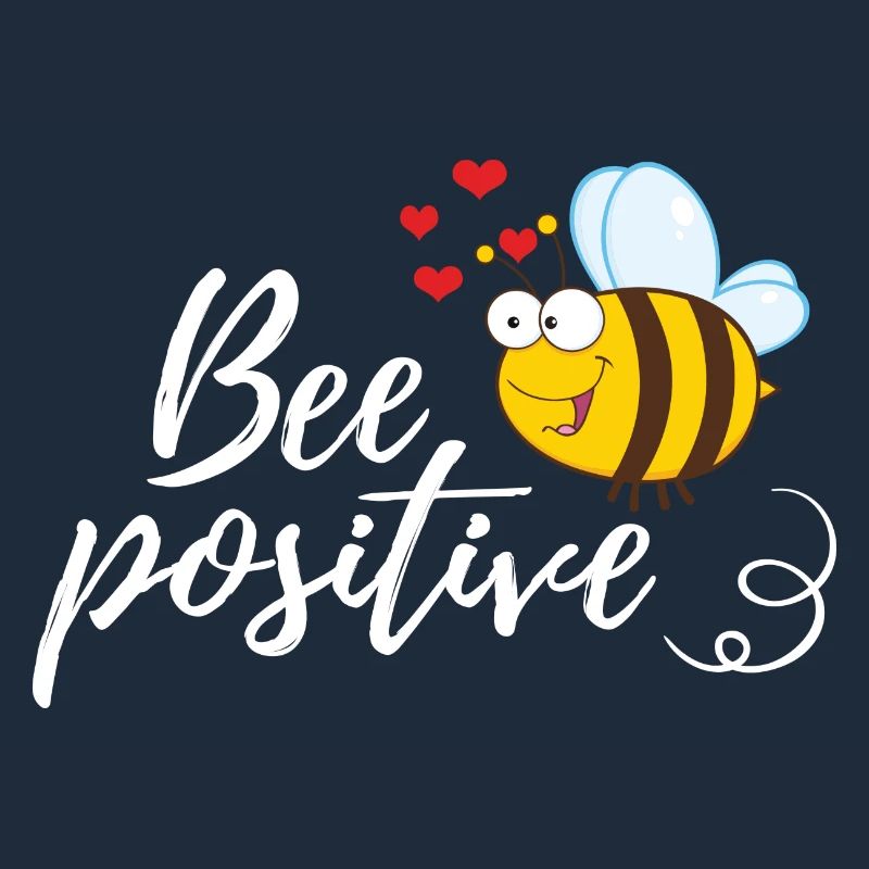 Funny Bee Saying Bee Positive