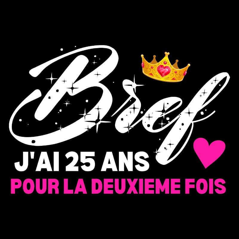 Bref J'ai 25 Ans Pour La Deuxième Fois