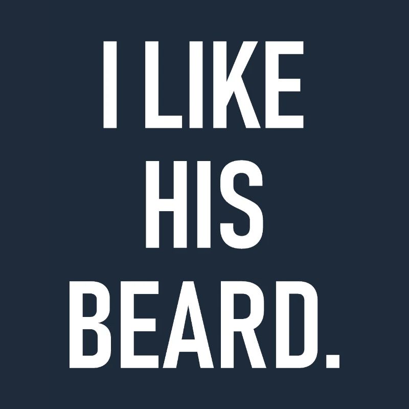 J’aime sa barbe - Ich mag seinen Bart