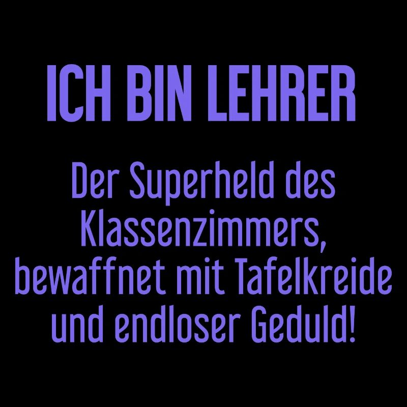 Lehrer - Der Superheld des Klassenzimmers!