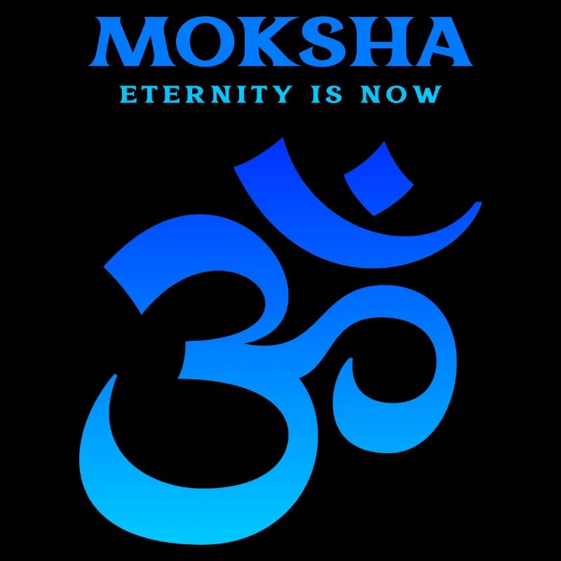 Moksha Eternity is Now