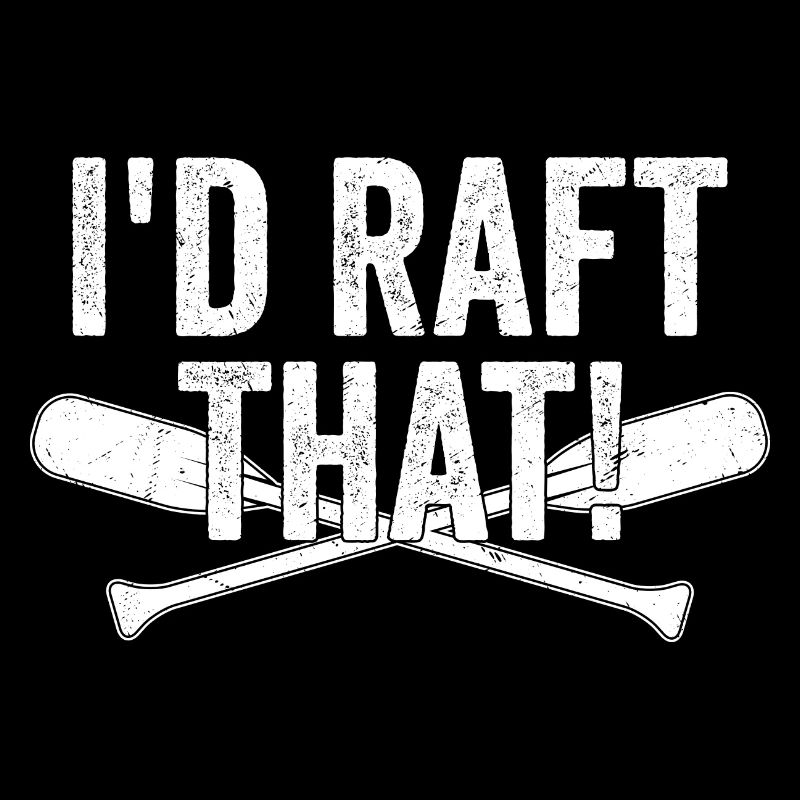 I'd Raft That! Rafting White Water