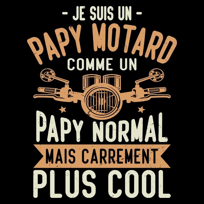 Je Suis Un Papy Motard Plus Cool Papi Cadeau Moto