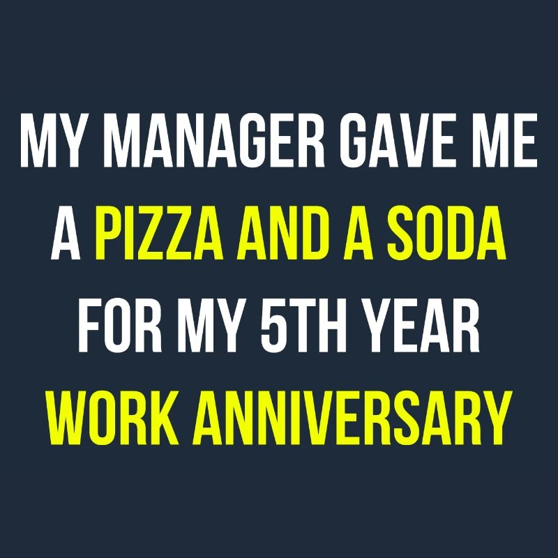 Arbeit Jubiläum Chef Pizza Spruch Englisch