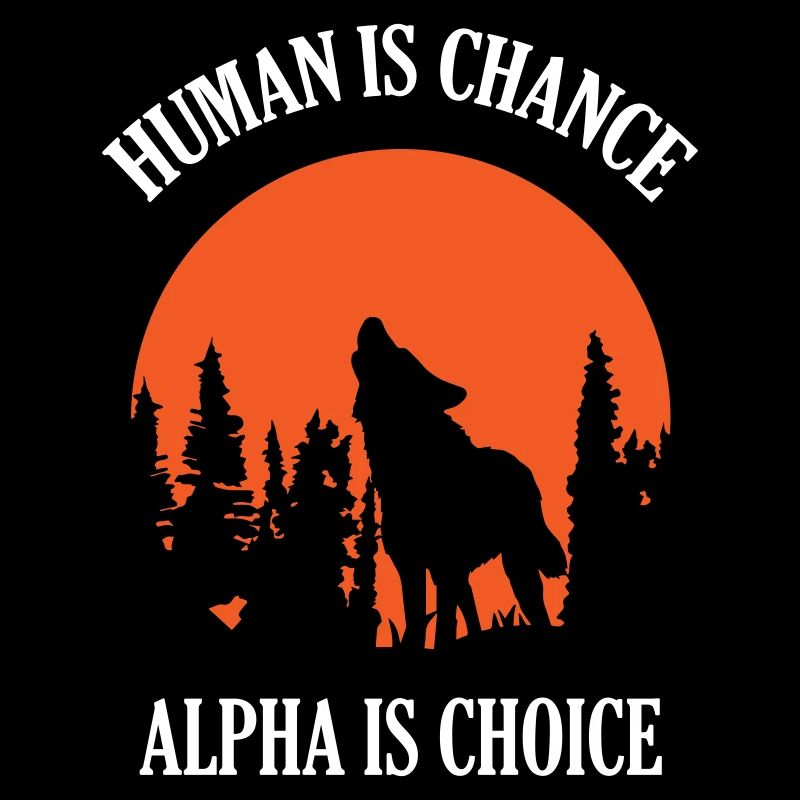 Human By Chance Alpha By Choice Wolf