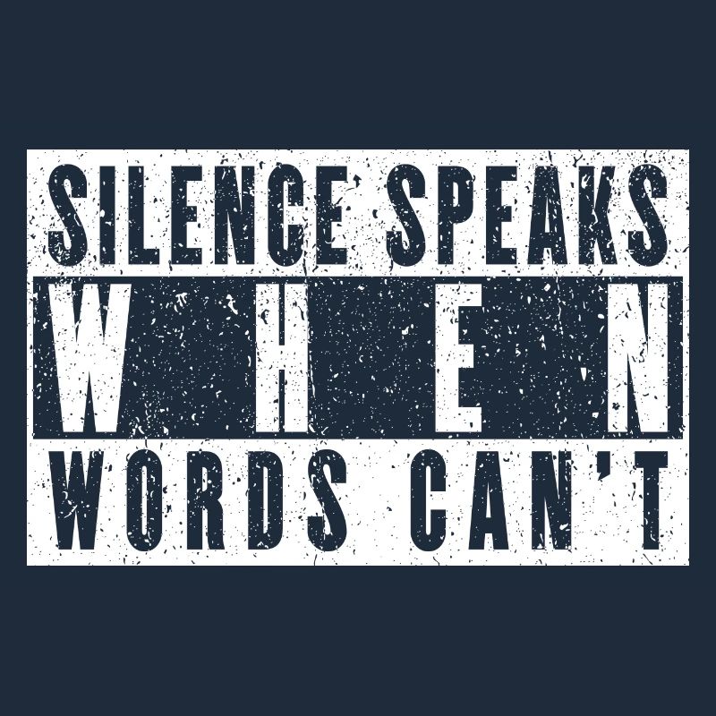 Silence Speaks When Words Can't - Deep Thinker