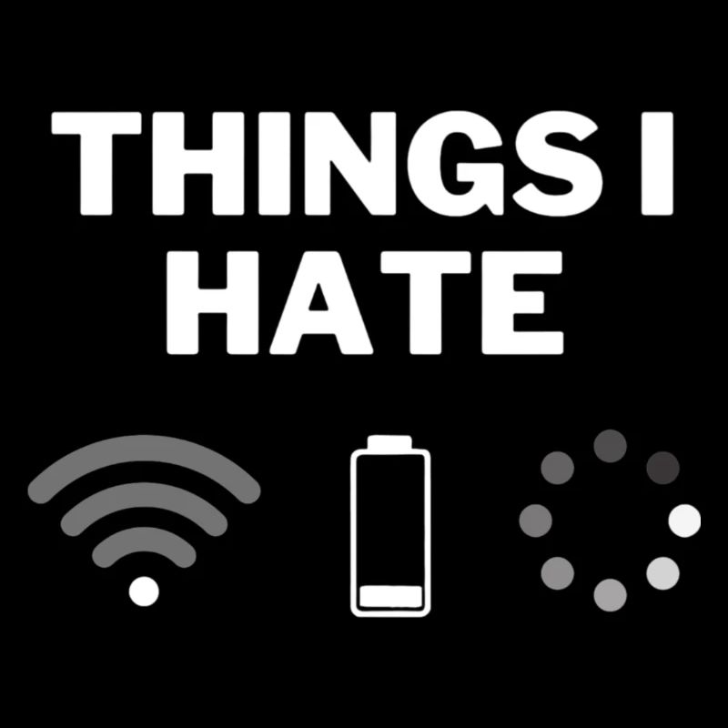 Things I hate - Dinge die ich hasse